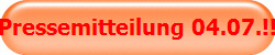 Pressemitteilung 04.07.!!